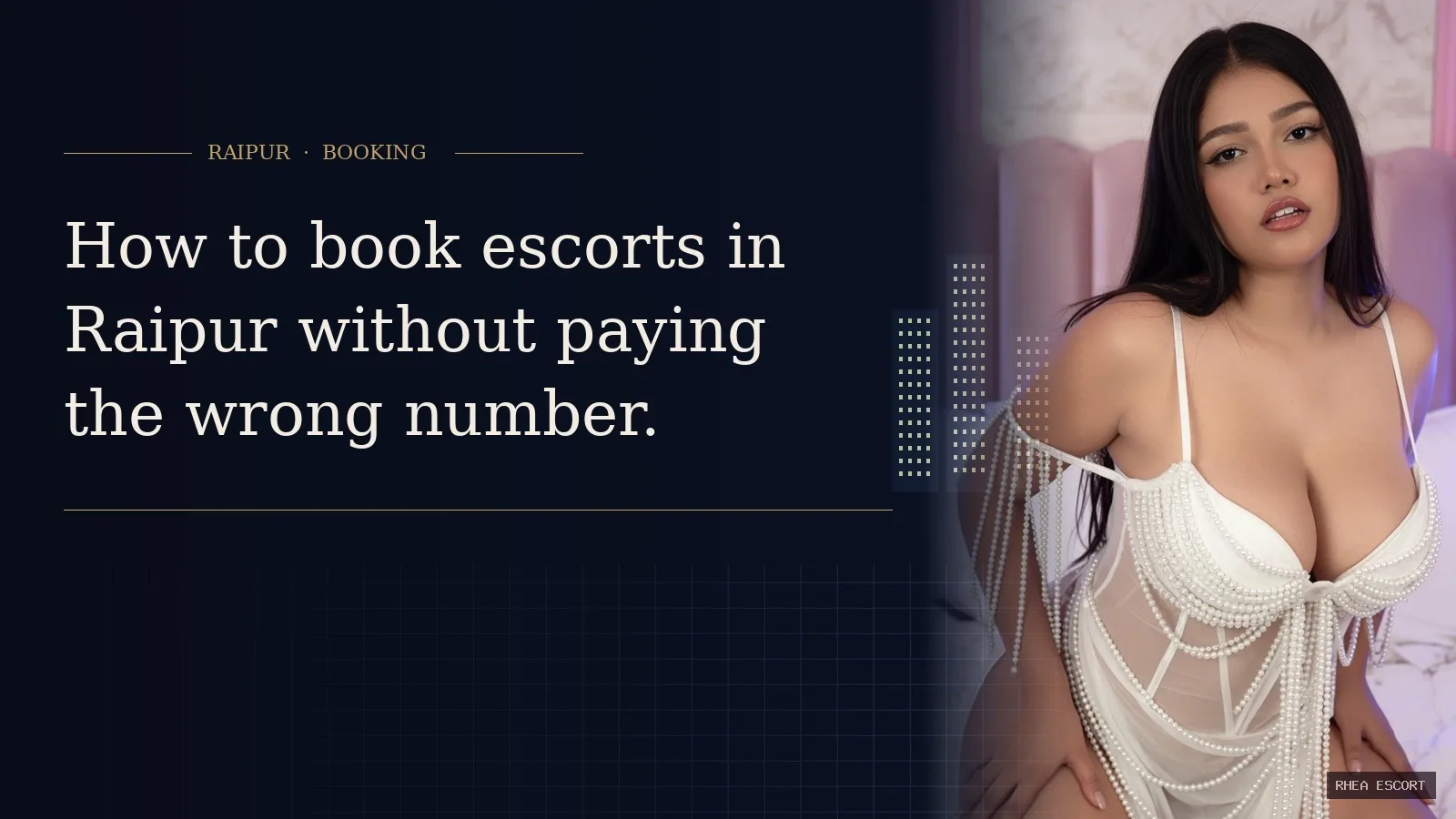 How to book escorts in Raipur without paying the wrong number